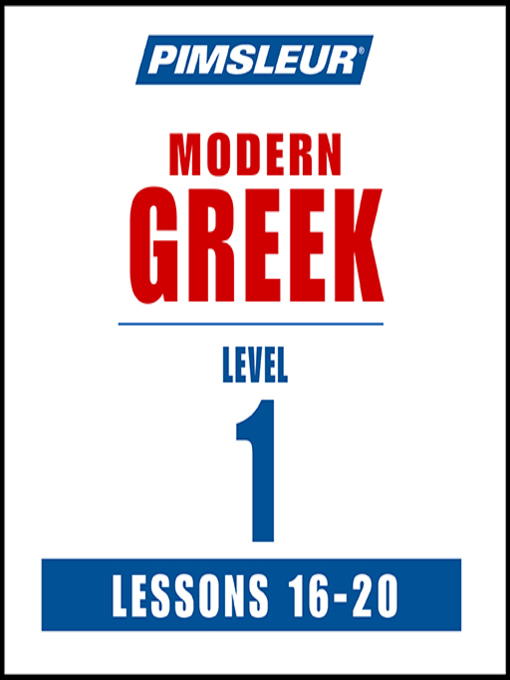 Title details for Pimsleur Greek Level 1 Lessons 16-20 MP3 by Pimsleur - Available